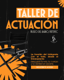 Taller de Actuación: La función del intérprete con el todo, desde el inconsciente.