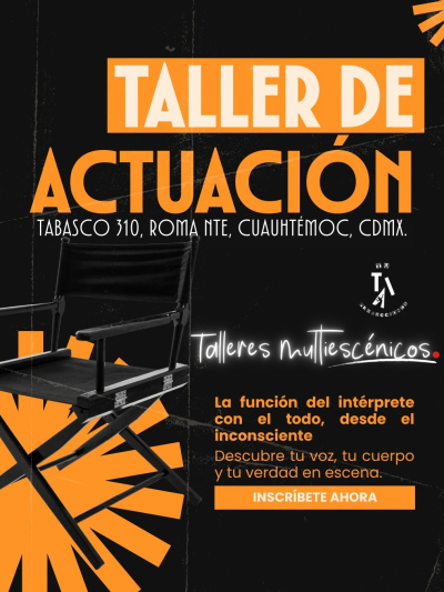 Taller de Actuación: La función del intérprete con el todo, desde el inconsciente.