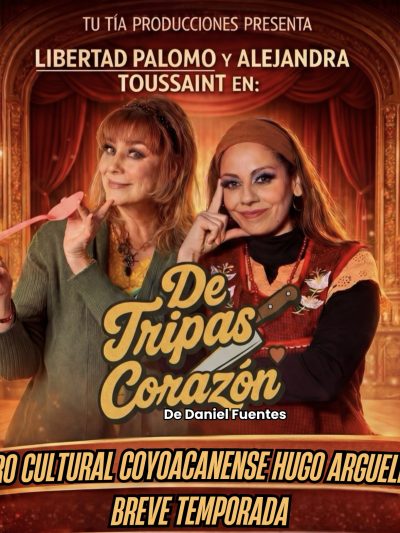 Obra: De Tripas Corazón