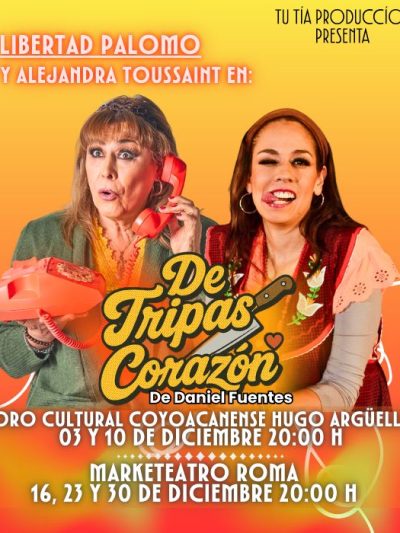 Obra: De Tripas Corazón