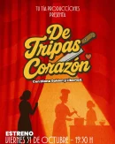 Obra: De Tripas Corazón